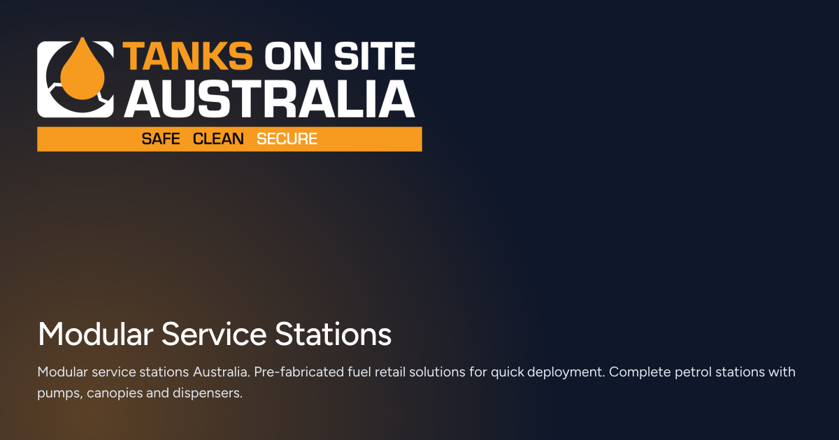 Modular Service Point Modular Service Stations Australia | Fuel Retail | Tanks On Site